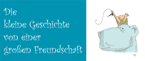 Die kleine Geschichte von einer gro&szlig;en Freundschaft